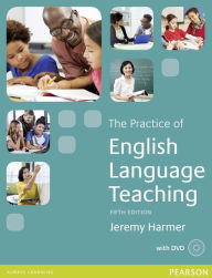 Title: Practice of English Language Teaching (with DVD) / Edition 1, Author: Jeremy Harmer