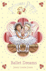 Title: Princess Poppy: Ballet Dreams, Author: Janey Louise Jones