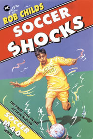 Title: Soccer Shocks, Author: Rob Childs