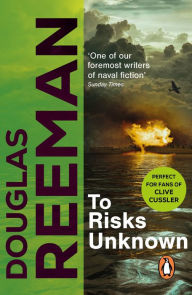 Title: To Risks Unknown, Author: Douglas Reeman