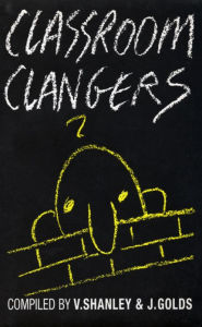 Title: Classroom Clangers, Author: John Golds