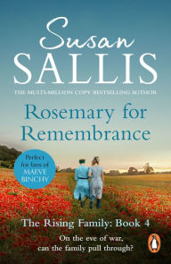 Title: Rosemary For Remembrance: (The Rising Family Book 4): the final instalment in the extraordinary West Country family saga by bestselling author Susan Sallis, Author: Susan Sallis