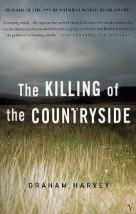 Title: The Killing Of The Countryside, Author: Graham Harvey