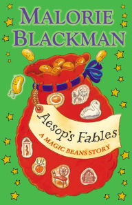 Title: Aesop's Fables: A Magic Beans Story, Author: Malorie Blackman