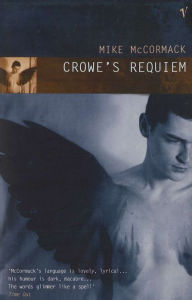 Title: Crowe's Requiem, Author: Mike McCormack