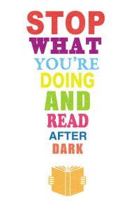 Title: Stop What You're Doing and Read.After Dark: Ghost Stories & Dracula, Author: Bram Stoker