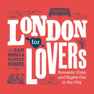Title: London for Lovers, Author: Sam Hodges