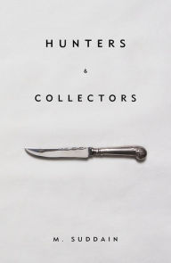 Title: Hunters & Collectors, Author: M. Suddain