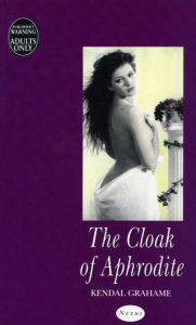 Title: The Cloak Of Aphrodite, Author: Grahame Kendal