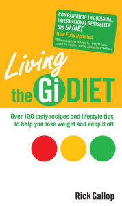 Title: Living The Gi Diet, Author: Rick Gallop