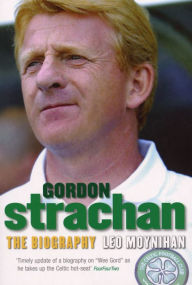 Title: Gordon Strachan, Author: Leo Moynihan