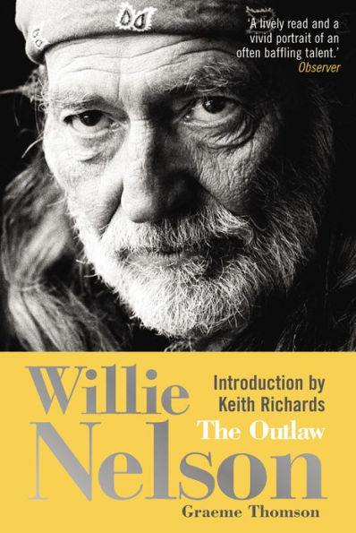 Willie Nelson: The Outlaw