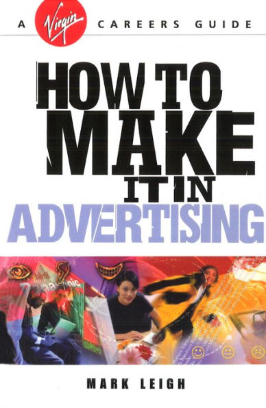 How To Make It In Advertising