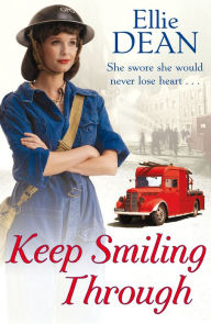 Title: Keep Smiling Through, Author: Ellie Dean