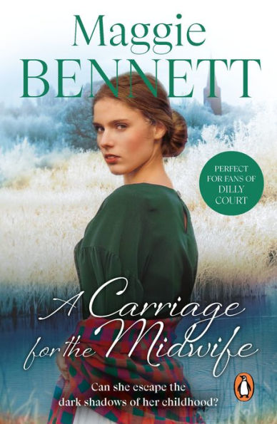 A Carriage For The Midwife: an emotional, enthralling and ultimately uplifting saga of one woman's quest to forge a new life for herself