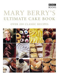 Title: Mary Berry's Ultimate Cake Book (Second Edition), Author: Mary Berry