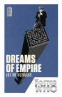 Doctor Who: Dreams of Empire: 50th Anniversary Edition