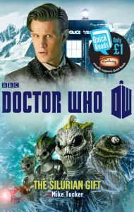 Title: Doctor Who: The Silurian Gift, Author: Mike Tucker