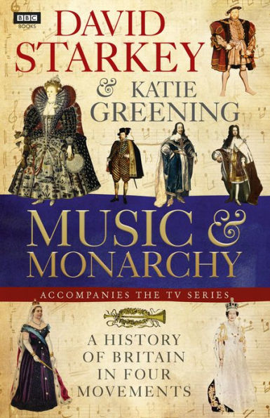 David Starkey's Music and Monarchy