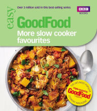 Title: Good Food: More Slow Cooker Favourites: Triple-tested recipes, Author: Good Food Guides