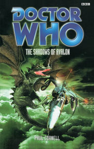 Title: Doctor Who: Shadows Of Avalon, Author: Paul Cornell
