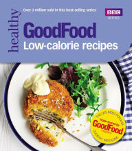 Title: Good Food: Low-calorie Recipes, Author: Good Food Guides