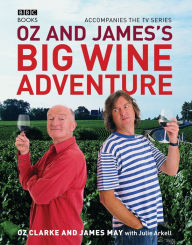 Title: Oz and James's Big Wine Adventure, Author: James May