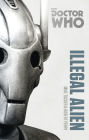 Doctor Who: Illegal Alien: The Monster Collection Edition