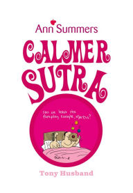 Title: Calmer Sutra, Author: Ann Summers