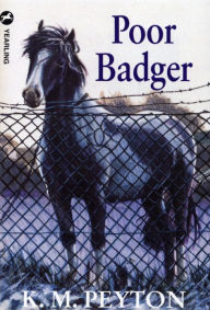 Title: Poor Badger, Author: K M Peyton