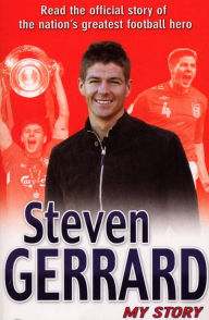 Title: Steven Gerrard: My Story, Author: Steven Gerrard