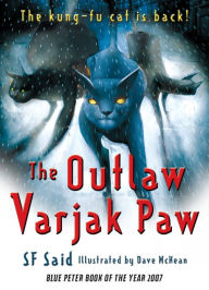 Title: The Outlaw Varjak Paw, Author: SF Said