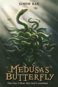 Title: Medusa's Butterfly, Author: Simon Rae