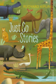 Title: Just So Stories, Author: Rudyard Kipling