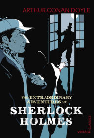 Title: The Extraordinary Adventures of Sherlock Holmes, Author: Arthur Conan Doyle