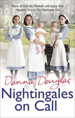 Title: Nightingales on Call: (Nightingales 4), Author: Donna Douglas