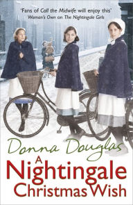 Title: A Nightingale Christmas Wish: (Nightingales 5), Author: Donna Douglas