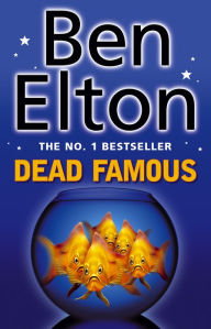 Title: Dead Famous, Author: Ben Elton
