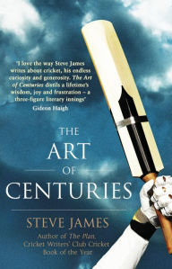 Title: The Art of Centuries, Author: Steve James