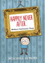 Happily Never After: Modern Cautionary Tales