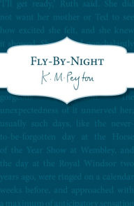 Title: Fly-By-Night, Author: K M Peyton