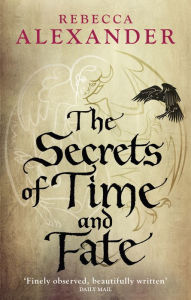 Title: The Secrets of Time and Fate, Author: Rebecca Alexander