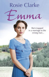 Title: Emma: (Emma Trilogy 1), Author: Rosie Clarke