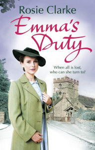 Title: Emma's Duty: (Emma Trilogy 3), Author: Rosie Clarke