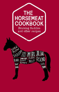 Title: The Horsemeat Cookbook, Author: Chris Windle