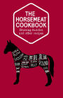 The Horsemeat Cookbook