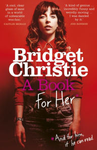 Title: A Book for Her, Author: Bridget Christie