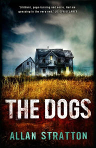 Title: The Dogs, Author: Allan Stratton