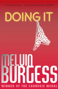 Title: Doing It, Author: Melvin Burgess