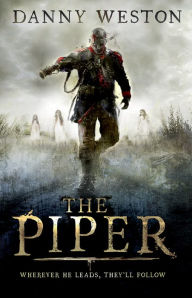 Title: The Piper, Author: Danny Weston